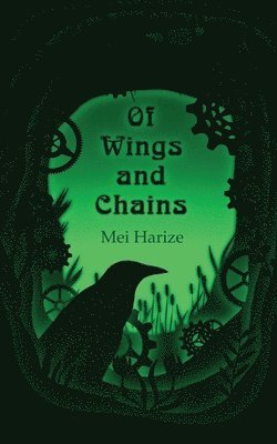 Mei Harize - Of Wings and Chains, Häftad
