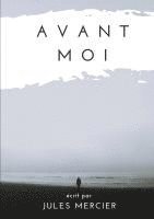 Jules Mercier - Avant moi, Häftad