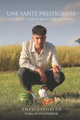 Théo Esposito, Théo - Santé Prestigieuse, Häftad