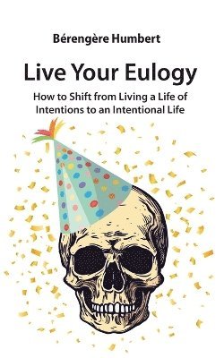 Live Your Eulogy 1