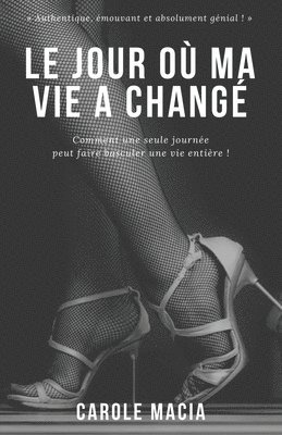 Le jour o ma vie a chang 1