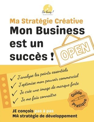 bokomslag Ma Stratégie Créative - Mon Business est un succès !