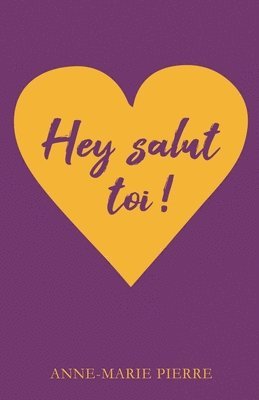 Hey salut toi ! 1