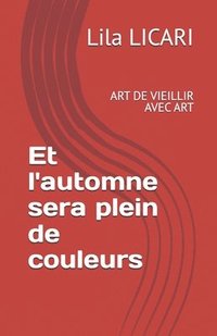 bokomslag Et l'automne sera plein de couleur