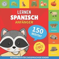 bokomslag Spanisch lernen - 150 Wrter mit Aussprache - Anfnger
