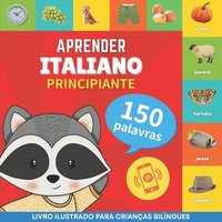 bokomslag Aprender italiano - 150 palavras com pronncias - Principiante