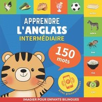 bokomslag Apprendre l'anglais - 150 mots avec prononciation - Intermdiaire
