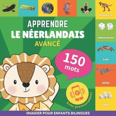 bokomslag Apprendre le nerlandais - 150 mots avec prononciation - Avanc