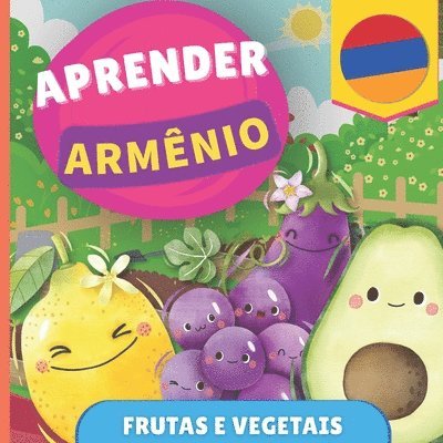 Aprender arménio - Frutas e vegetais: Livro ilustrado para crianças bilíngues - Português / Armênio - com pronúncias 1