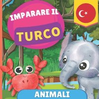 bokomslag Imparare il turco - Animali