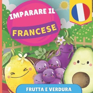 bokomslag Imparare il francese - Frutta e verdura