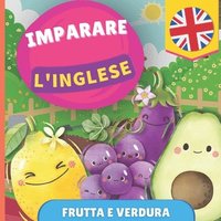 bokomslag Imparare l'inglese - Frutta e verdura