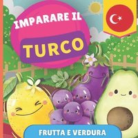 bokomslag Imparare il turco - Frutta e verdura