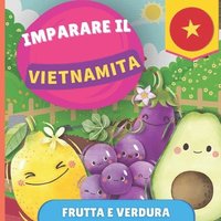 bokomslag Imparare il vietnamita - Frutta e verdura