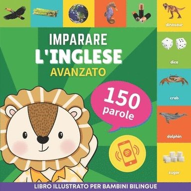 bokomslag Imparare l'inglese - 150 parole con pronunce - Avanzato