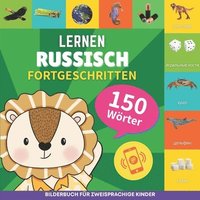 bokomslag Russisch lernen - 150 Wrter mit Aussprache - Fortgeschritten