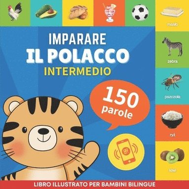 bokomslag Imparare il polacco - 150 parole con pronunce - Intermedio