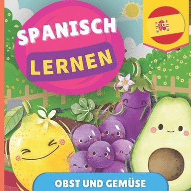 bokomslag Spanisch lernen - Obst und Gemse