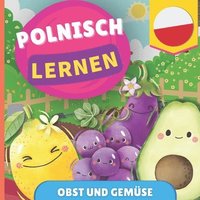 bokomslag Polnisch lernen - Obst und Gemse