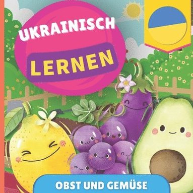 bokomslag Ukrainisch lernen - Obst und Gemse