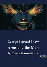 bokomslag Arms and the Man