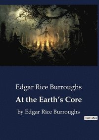 bokomslag At the Earth's Core