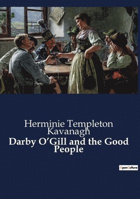 Herminie Templeton Kavanagh - Darby O'Gill and the Good People, Häftad