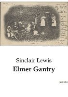 Sinclair Lewis - Elmer Gantry, Häftad