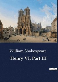 bokomslag Henry VI, Part III