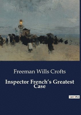 bokomslag Inspector French's Greatest Case