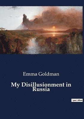 My Disillusionment in Russia 1