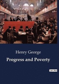 bokomslag Progress and Poverty