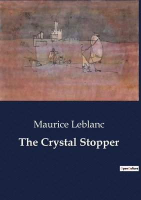 The Crystal Stopper 1