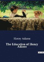 bokomslag The Education of Henry Adams