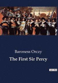 bokomslag The First Sir Percy
