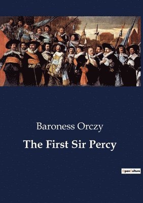 The First Sir Percy 1