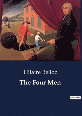 Hilaire Belloc - Four Men, Häftad