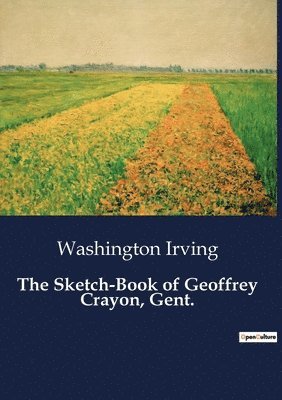 bokomslag Sketch-Book of Geoffrey Crayon, Gent.