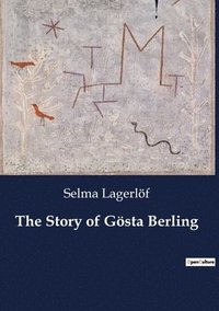 bokomslag The Story of Gsta Berling