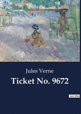 Jules Verne - Ticket No. 9672, Häftad