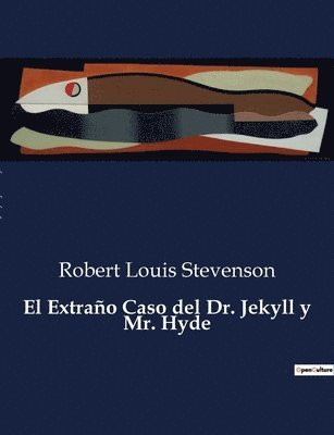 El Extrano Caso del Dr. Jekyll y Mr. Hyde 1