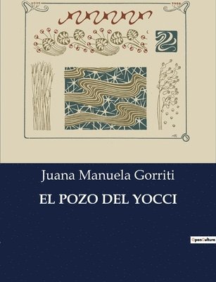 Juana Manuela Gorriti - Pozo del Yocci, Häftad