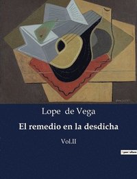 bokomslag El remedio en la desdicha: Vol.II