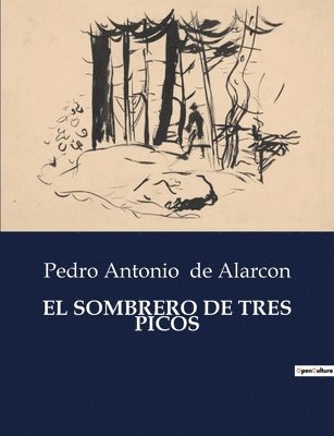 Pedro Antonio de Alarcon - Sombrero de Tres Picos, Häftad
