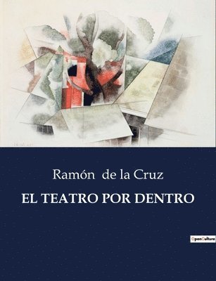 Ramón de la Cruz - Teatro Por Dentro, Häftad
