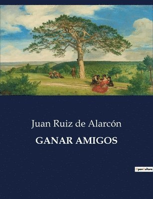 Juan Ruiz de Alarcón - Ganar Amigos, Häftad