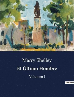 Marry Shelley - Último Hombre, Häftad
