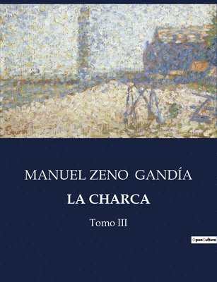 Manuel Zeno Gandía, MANUEL ZENO GANDÍA - Charca, Häftad