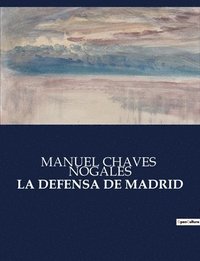 bokomslag La Defensa de Madrid