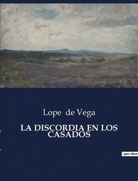 bokomslag La Discordia En Los Casados